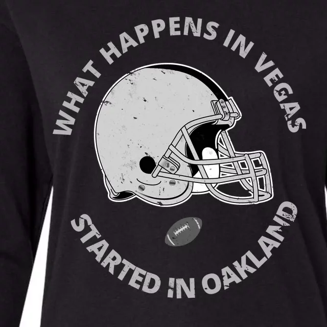 What Happens In Vegas Started In Oakland Womens Cotton Relaxed Long Sleeve T-Shirt