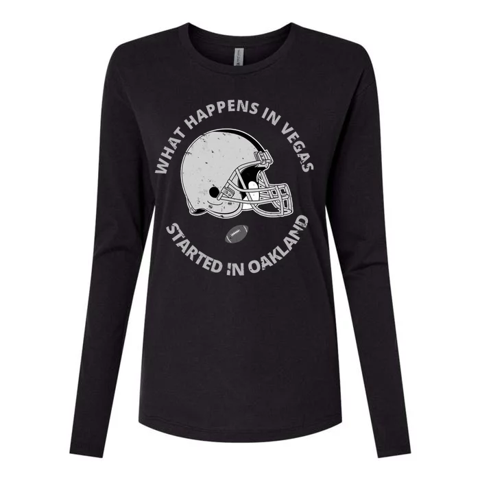 What Happens In Vegas Started In Oakland Womens Cotton Relaxed Long Sleeve T-Shirt