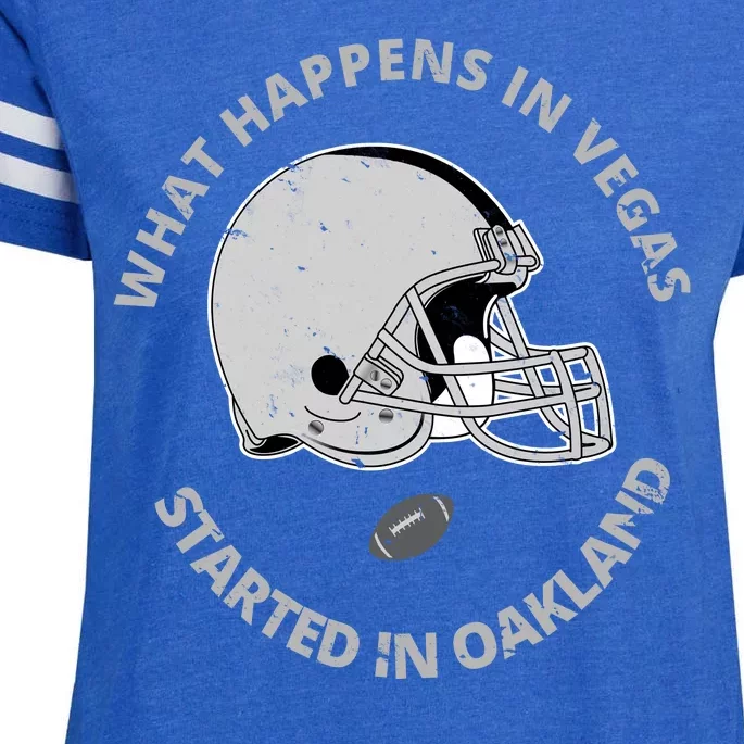 What Happens In Vegas Started In Oakland Enza Ladies Jersey Football T-Shirt