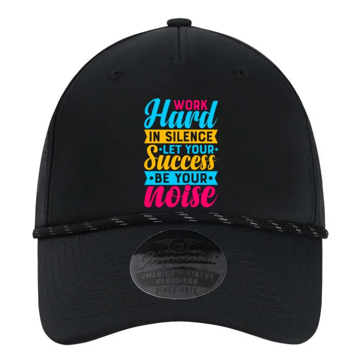 Work Hard In Silence Let Your Success Be Your Noise Quote Cool Gift Performance The Dyno Cap