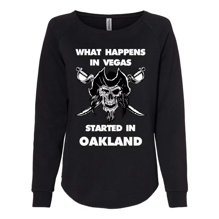 What Happens In Vegas Started In Oakland Gift Christmas Womens California Wash Sweatshirt