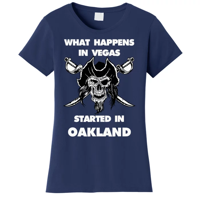 What Happens In Vegas Started In Oakland Gift Christmas Women's T-Shirt