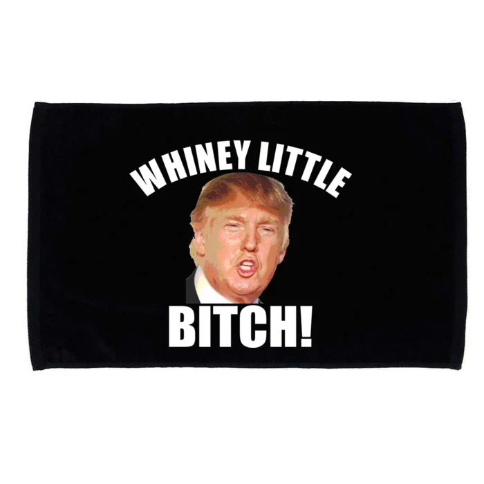 Whiney Little Bitch! Trump Hillary For President Microfiber Hand Towel