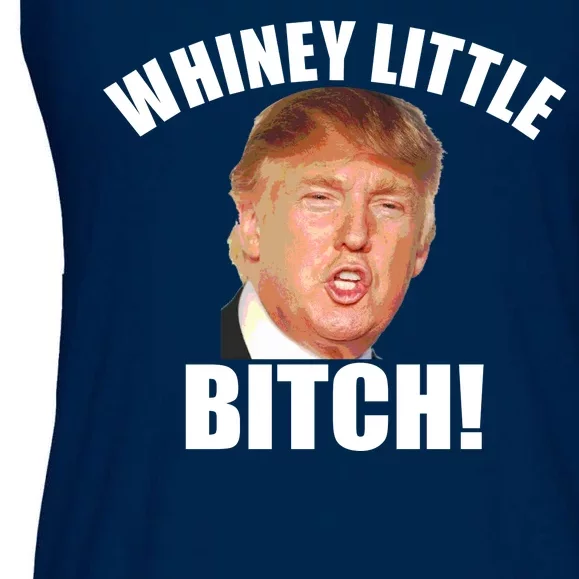 Whiney Little Bitch! Trump Hillary For President Ladies Essential Flowy Tank