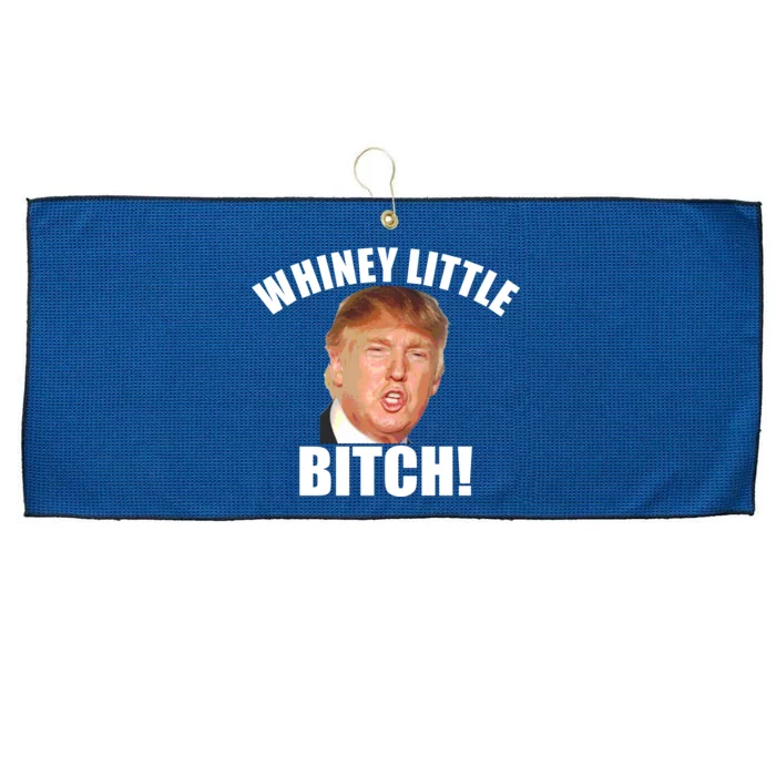 Whiney Little Bitch! Trump Hillary For President Large Microfiber Waffle Golf Towel