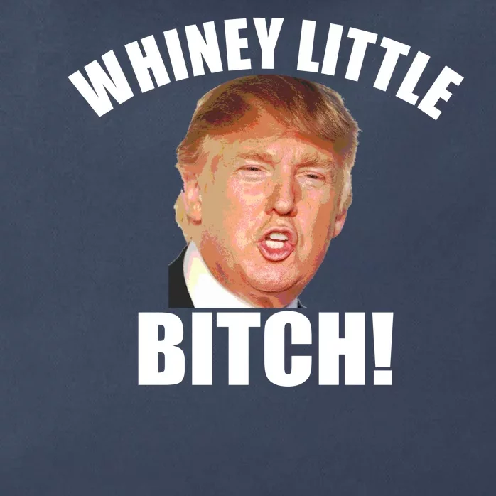 Whiney Little Bitch! Trump Hillary For President Zip Tote Bag