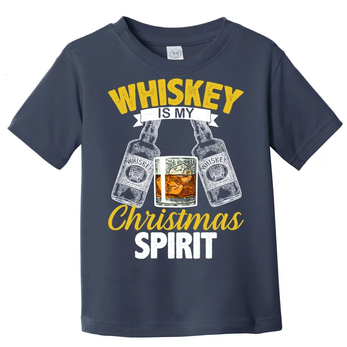 Whiskey Is My Christmas Spirit Toddler T-Shirt