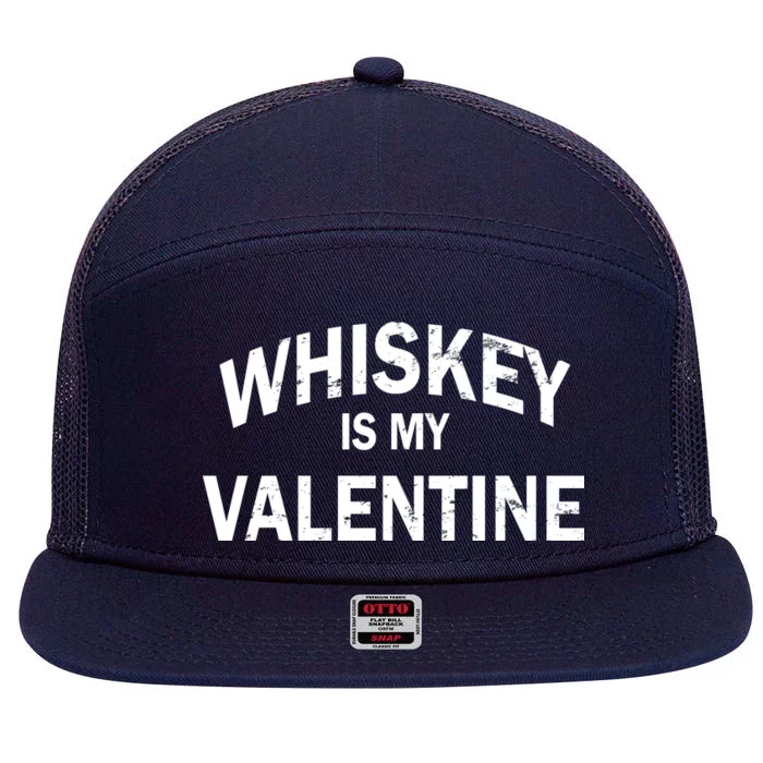 Whiskey Is My Valentine 7 Panel Mesh Trucker Snapback Hat