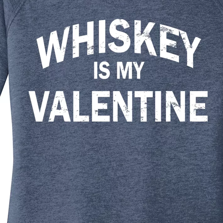 Whiskey Is My Valentine Women's Perfect Tri Tunic Long Sleeve Shirt