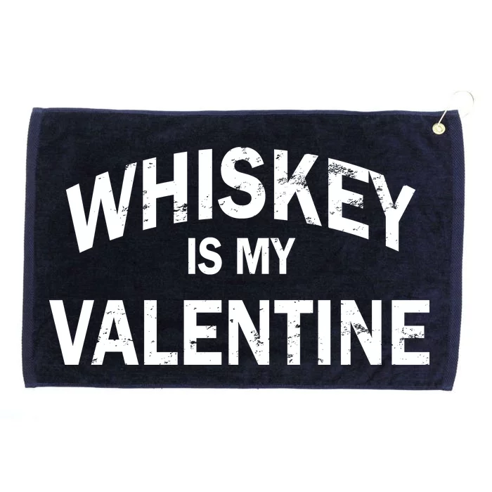 Whiskey Is My Valentine Grommeted Golf Towel