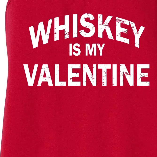 Whiskey Is My Valentine Women's Racerback Tank