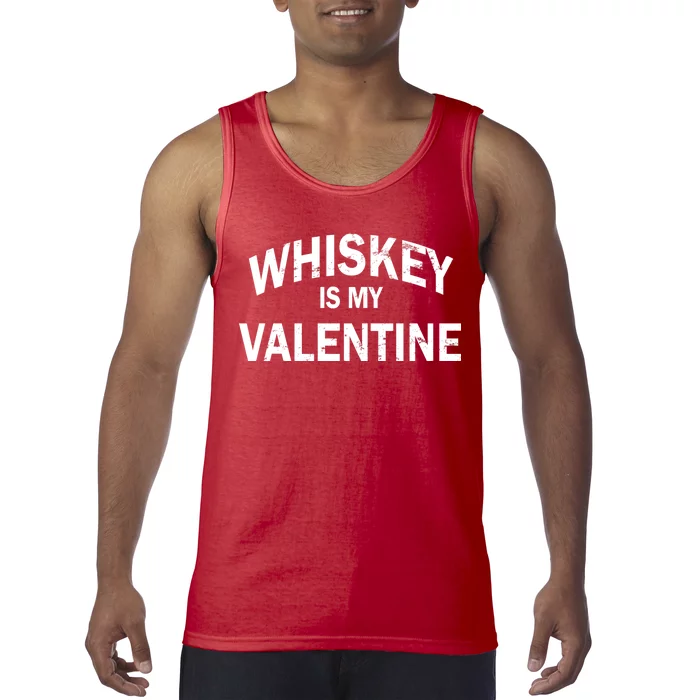 Whiskey Is My Valentine Tank Top