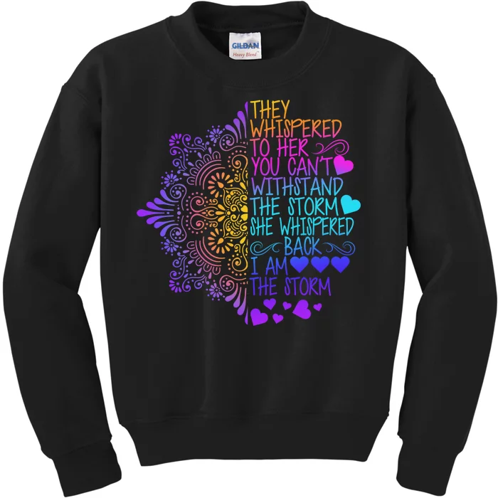 Whispered Back I Am The Storm Floral Kids Sweatshirt