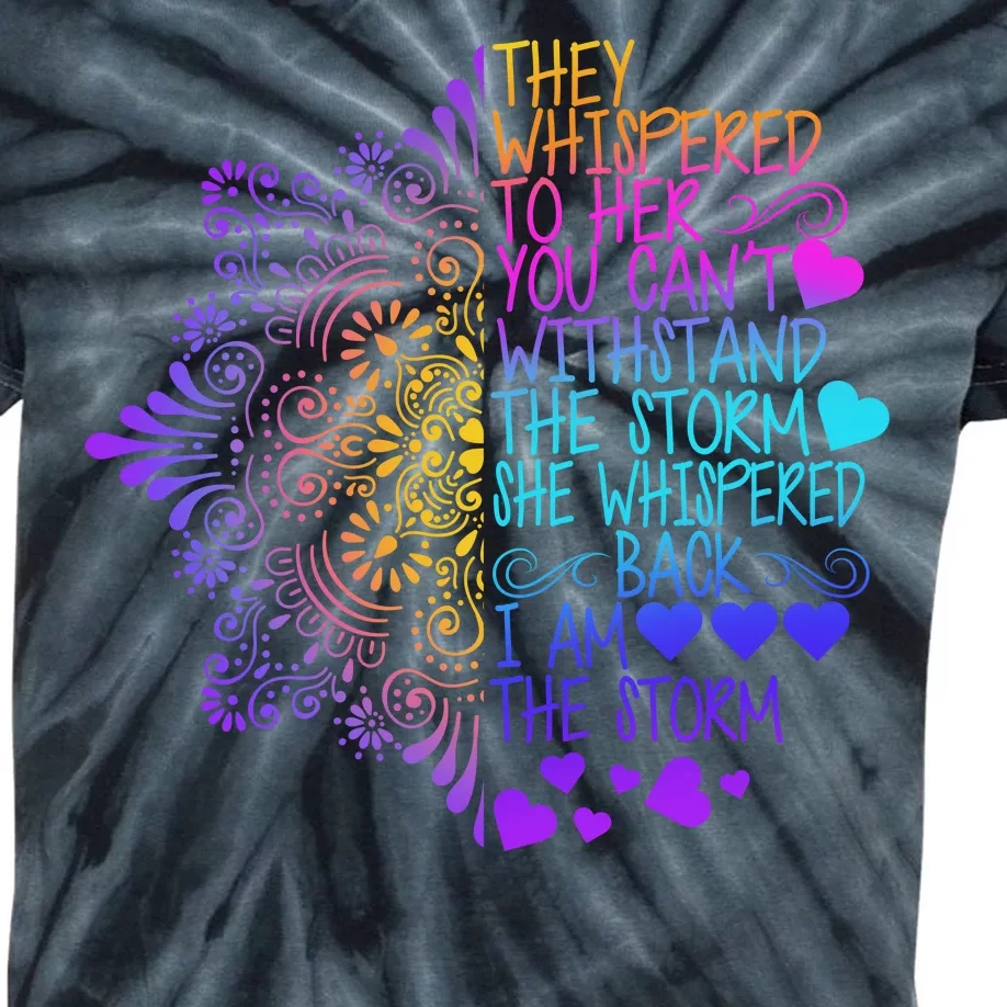 Whispered Back I Am The Storm Floral Kids Tie-Dye T-Shirt