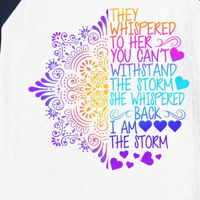 Whispered Back I Am The Storm Floral Baseball Sleeve Shirt