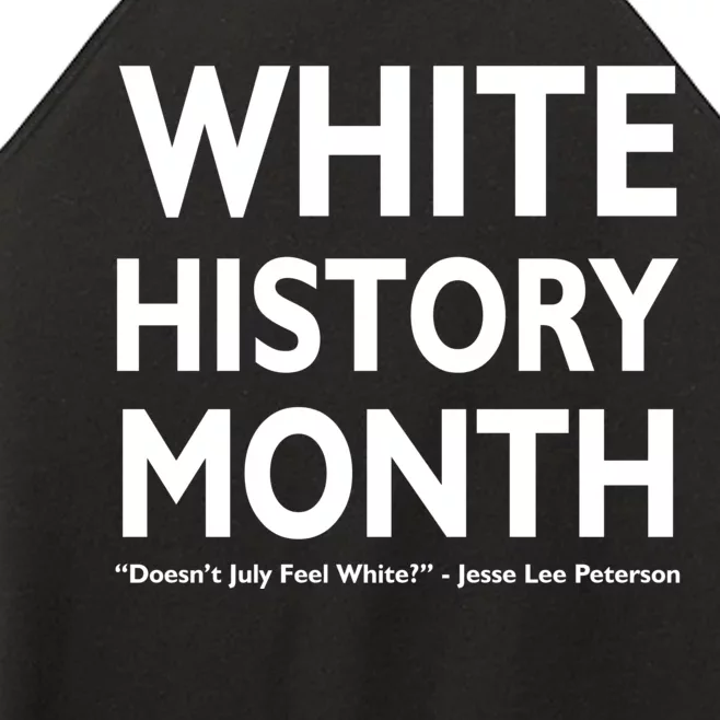 White History Month Doesn't July Feel White Women’s Perfect Tri Rocker Tank