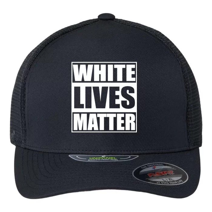 White Lives Matter Flexfit Unipanel Trucker Cap