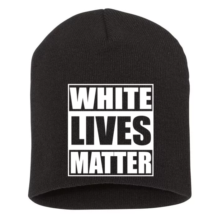 White Lives Matter Short Acrylic Beanie