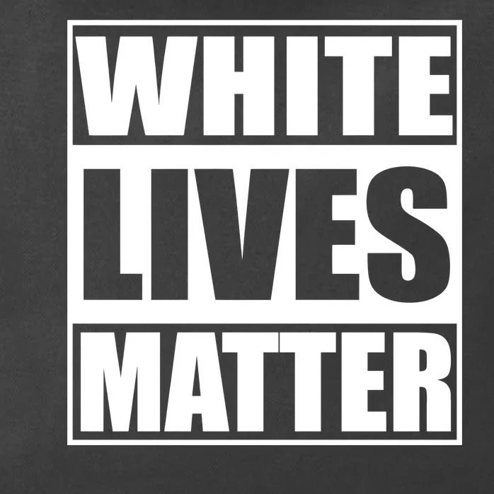 White Lives Matter Zip Tote Bag