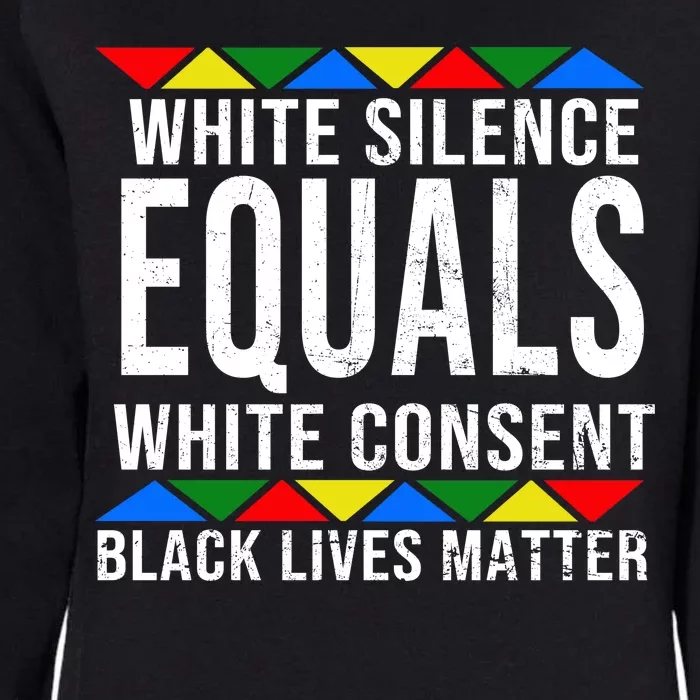 White Silence Black Lives Matter Womens California Wash Sweatshirt