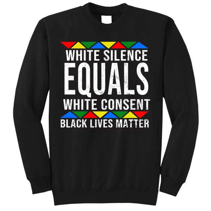 White Silence Black Lives Matter Tall Sweatshirt