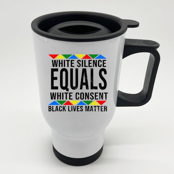 White Silence Black Lives Matter Front & Back Stainless Steel Travel Mug