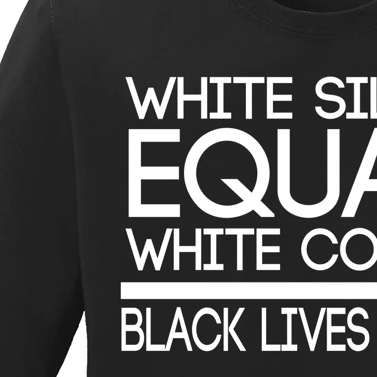 White Silence Equals White Consent Black Lives Matter Ladies Missy Fit Long Sleeve Shirt