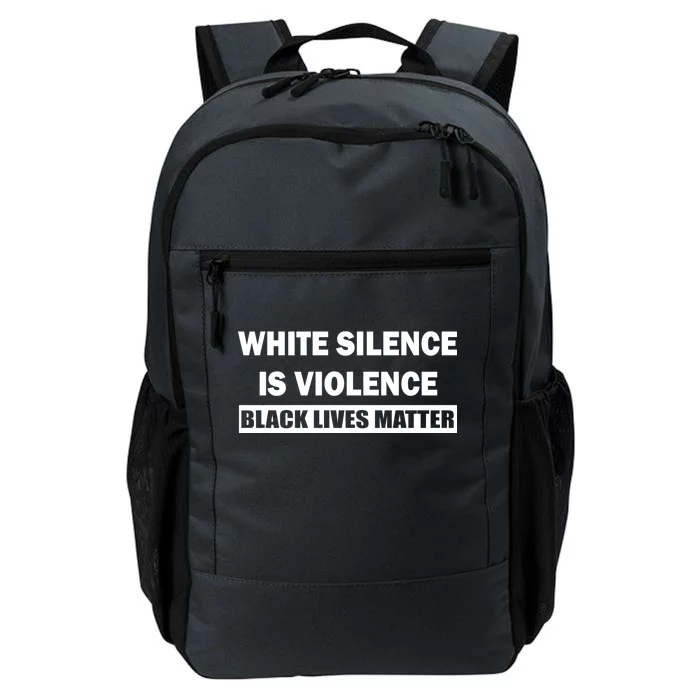 White Silence Is Violence Daily Commute Backpack