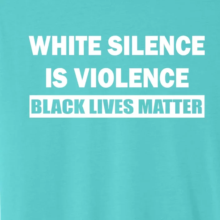 White Silence Is Violence ChromaSoft Performance T-Shirt