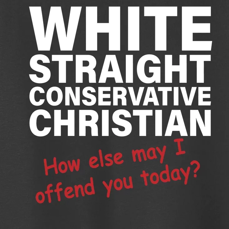 White Straight Conservative Christian Toddler T-Shirt