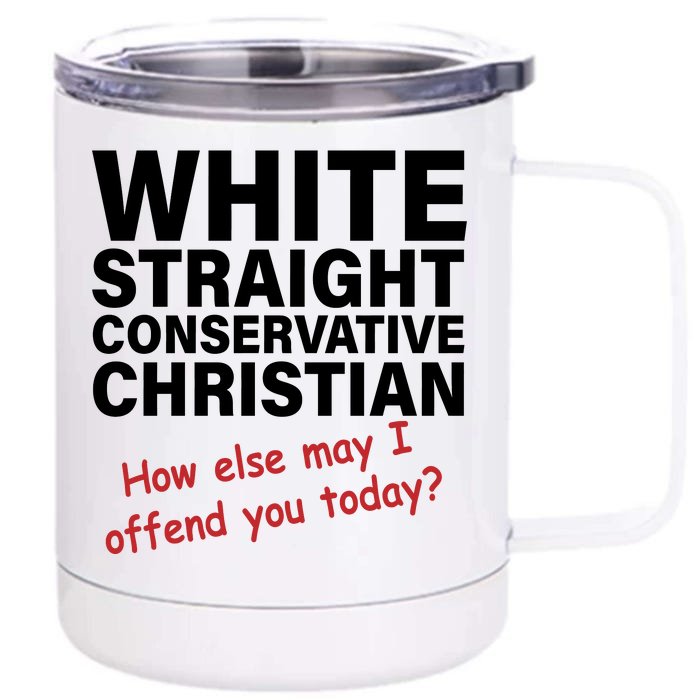 White Straight Conservative Christian Front & Back 12oz Stainless Steel Tumbler Cup