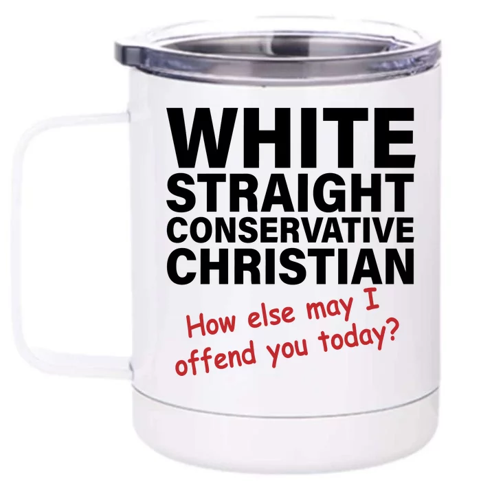 White Straight Conservative Christian Front & Back 12oz Stainless Steel Tumbler Cup