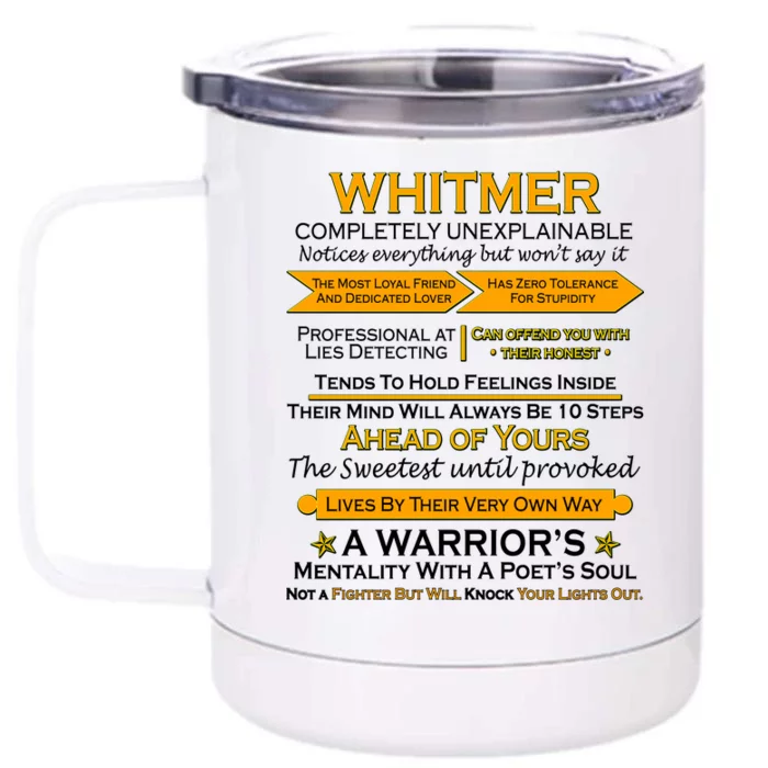 Whitmer Completely Unexplainable Front & Back 12oz Stainless Steel Tumbler Cup