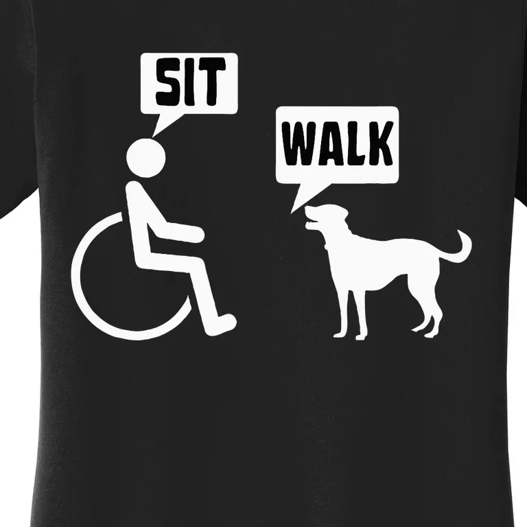 Wheelchair Humor Joke For A Disability In A Wheelchair Women's T-Shirt