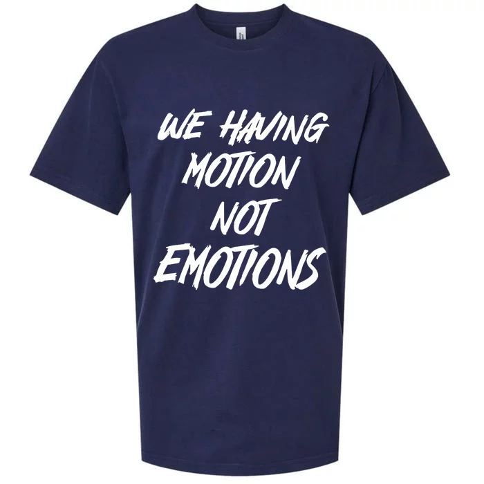 We Having Motion Not Emotions Sueded Cloud Jersey T-Shirt