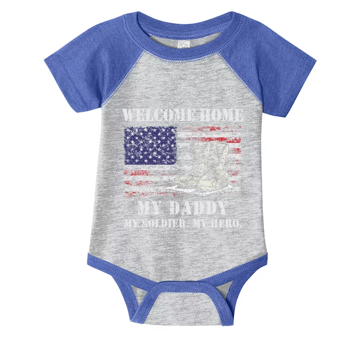 Welcome Home My Daddy Military Dad Soldier Homecoming Retro Gift Infant Baby Jersey Bodysuit