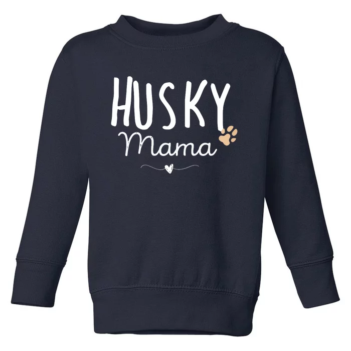 Womens Husky Mama Husky Mom Gifts Dog Lover Siberian Husky Mom Paw Toddler Sweatshirt