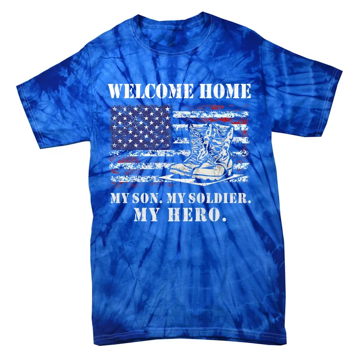 Welcome Home My Son Soldier Homecoming Us Flag Retro Vintage Gift Tie-Dye T-Shirt