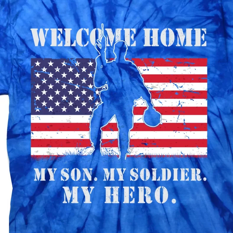 Welcome Home My Son Soldier Homecoming Reunion Us Flag Retro Gift Tie-Dye T-Shirt