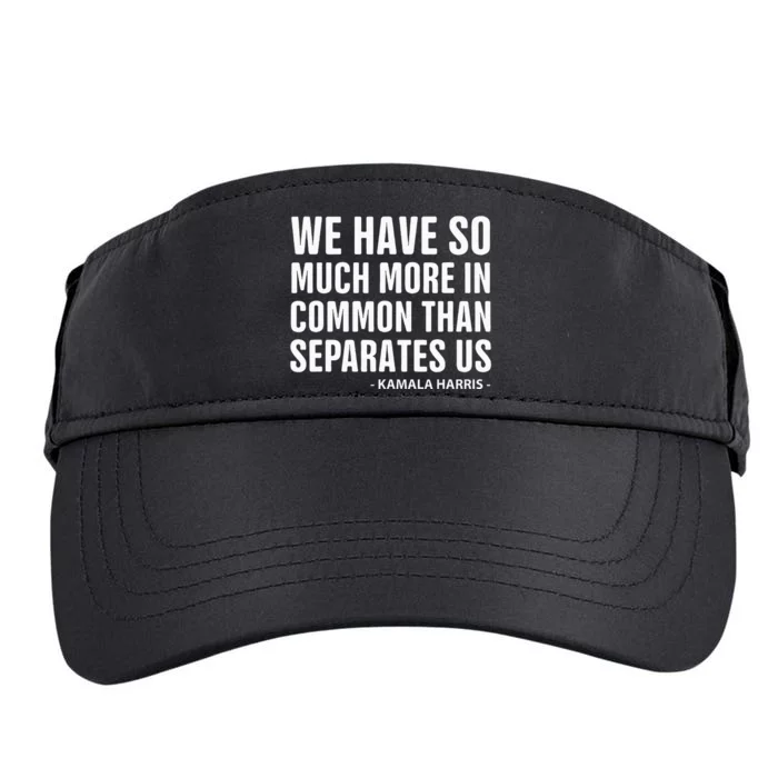 We Have More In Common Than Separates Us Harris Trump Debate Adult Drive Performance Visor