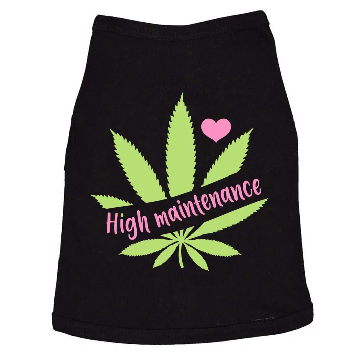 Weed High Maintenance Funny Marijuana Lover Doggie Tank