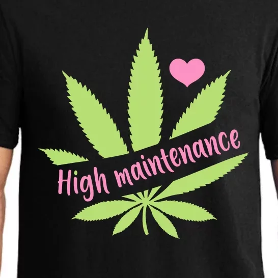 Weed High Maintenance Funny Marijuana Lover Pajama Set