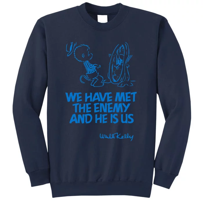 We Have Met The Enemy And He Is Us Sweatshirt