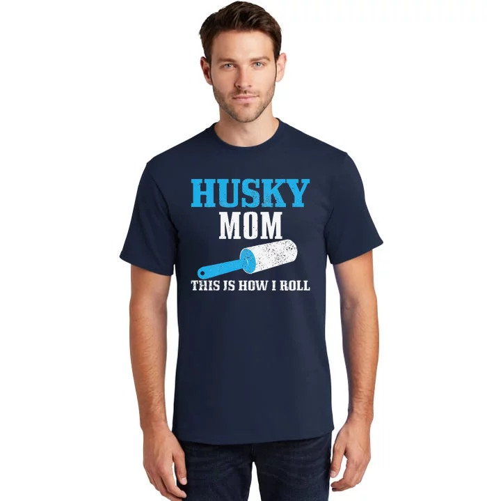 Womens Husky Mom Dog Hair Funny Siberian Husky Mama Tall T-Shirt