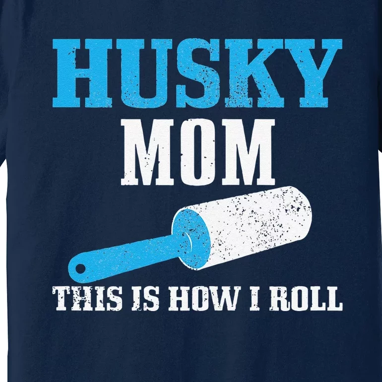 Womens Husky Mom Dog Hair Funny Siberian Husky Mama Premium T-Shirt