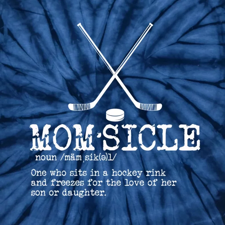 Wo Hockey Mom Momsicle Definition Mothers Day Tie-Dye T-Shirt