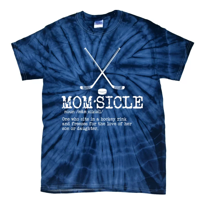 Wo Hockey Mom Momsicle Definition Mothers Day Tie-Dye T-Shirt