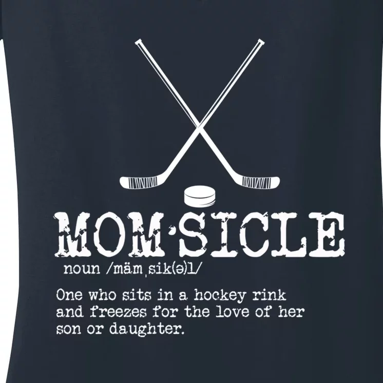 Wo Hockey Mom Momsicle Definition Mothers Day Women's V-Neck T-Shirt