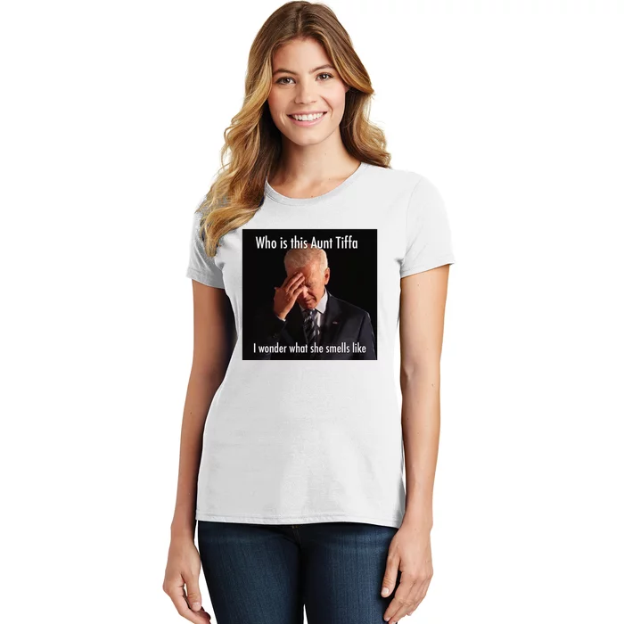 Who is Aunt Tiffa Joe Biden Funny Meme Women's T-Shirt