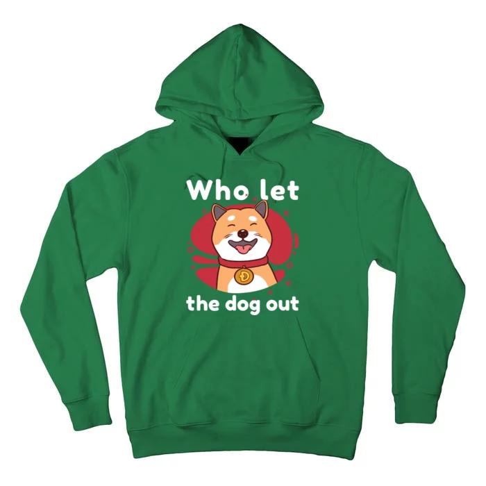 Who Let The Dog Out Dogecoin Tall Hoodie